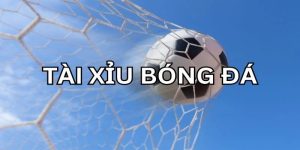 tài xỉu bóng đá